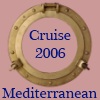 Cruise 2006 - Mediterranean